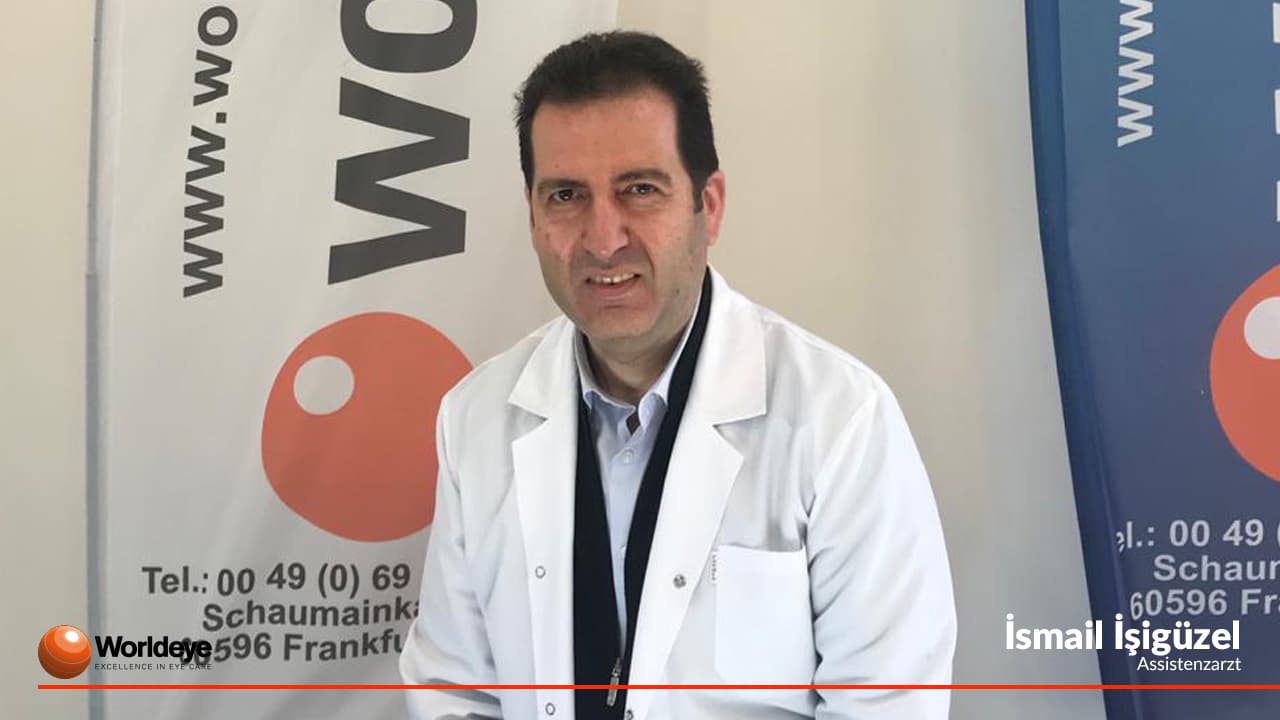 Ismail Isigüzel, Facharzt für Augenheilkunde bei WORLDEYE in Frankfurt – Teamübersicht 2019