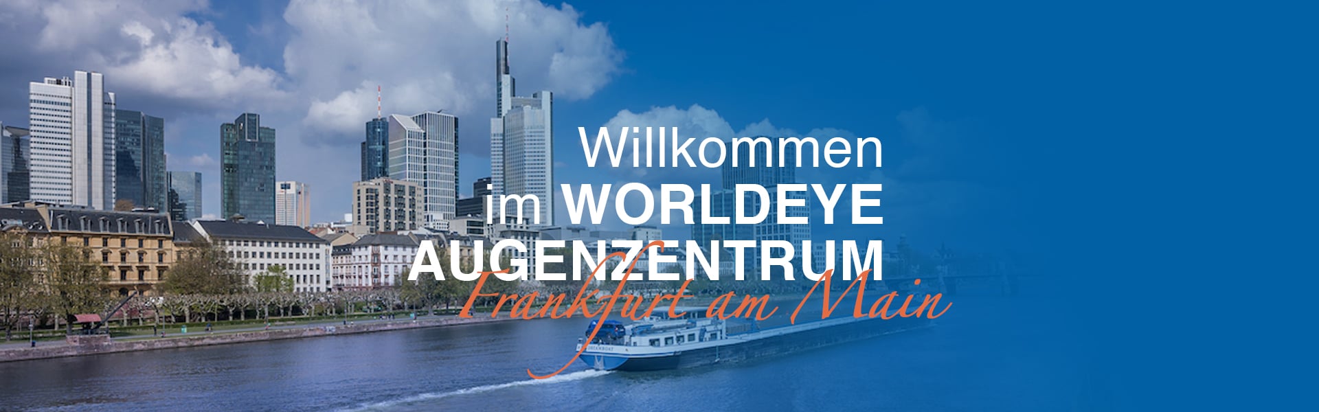Willkommen im WORLDEYE Augenzentrum Frankfurt am Main